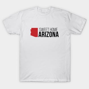 Sweet Home Arizona T-Shirt